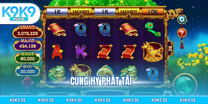 Cung Hỷ Phát Tài - Trải Nghiệm Quay Hũ Kiếm Tiền Tỷ